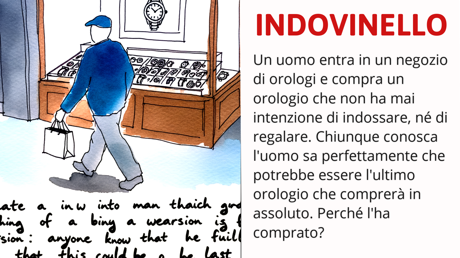 Vuoi scoprire perché quest'uomo ha comprato un orologio che non indosserà mai? Solo i veri geni capiranno!