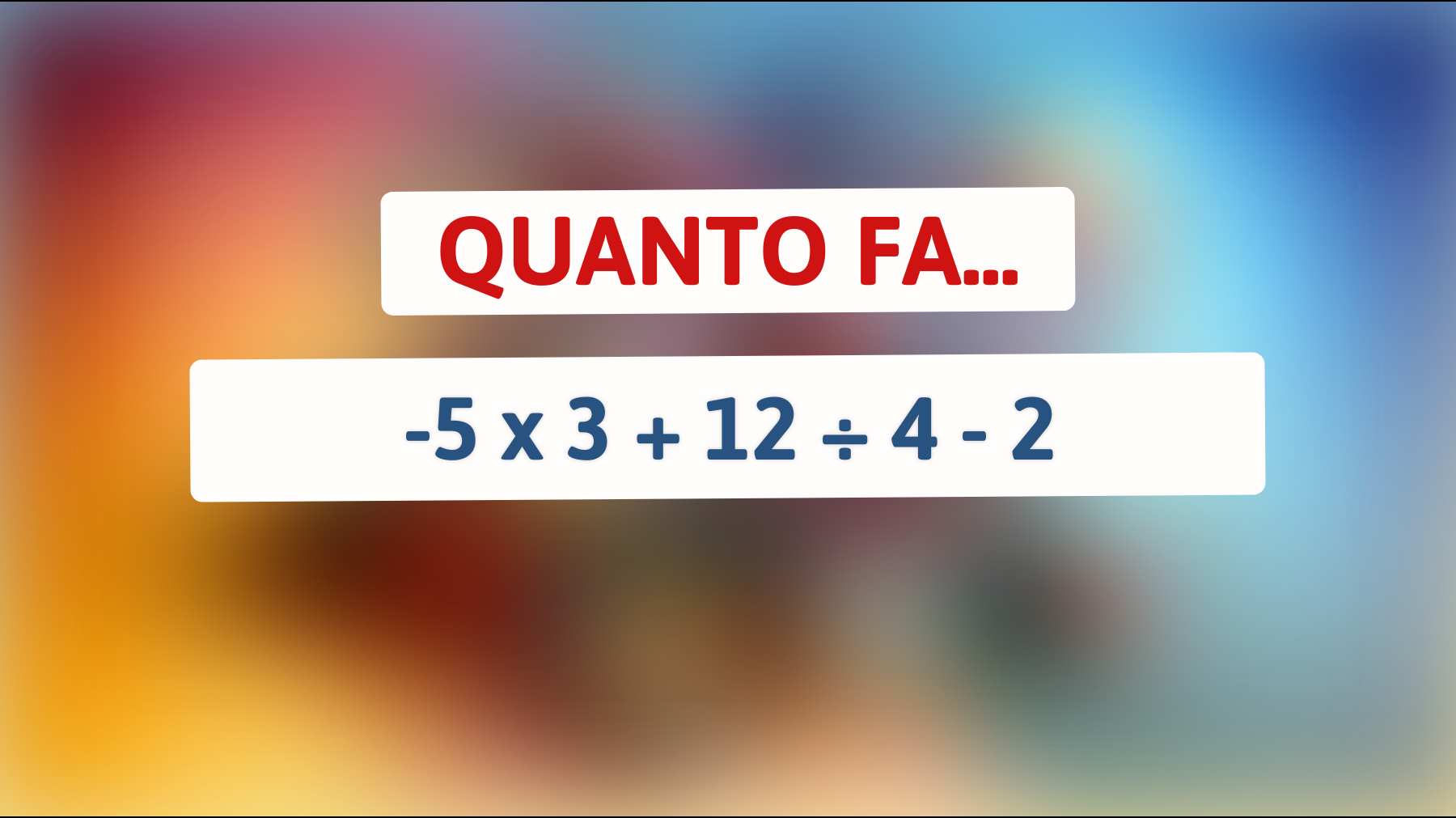 Scopri se sei un genio: solo l'1% delle persone risolve questo semplice ma insidioso calcolo matematico!"