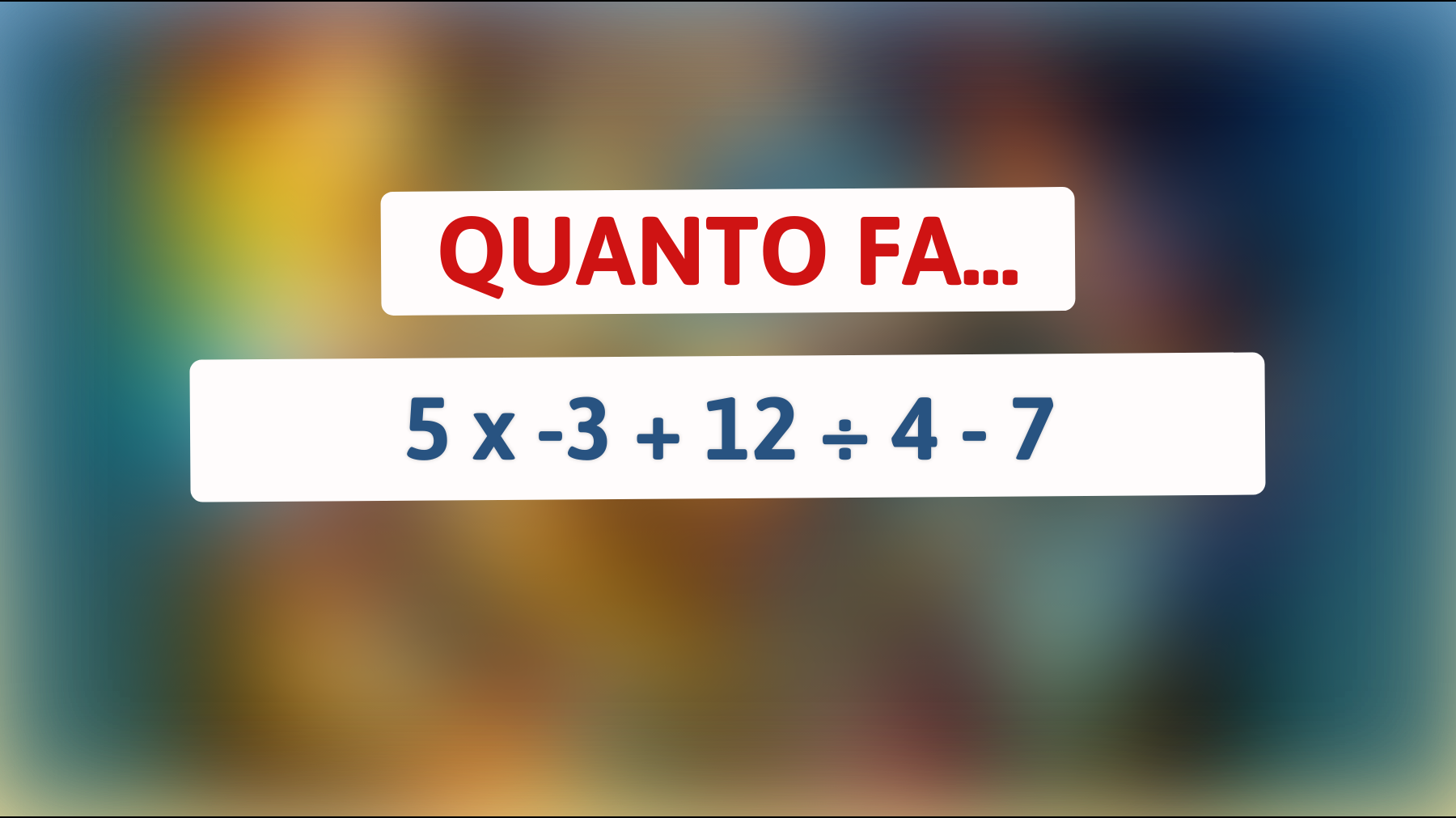 Scopri se sei un vero genio risolvendo questo indovinello matematico! Riesci a trovare la risposta prima di arrenderti?"